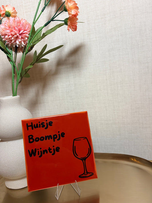 Tegeltje 'Huisje boompje wijntje'