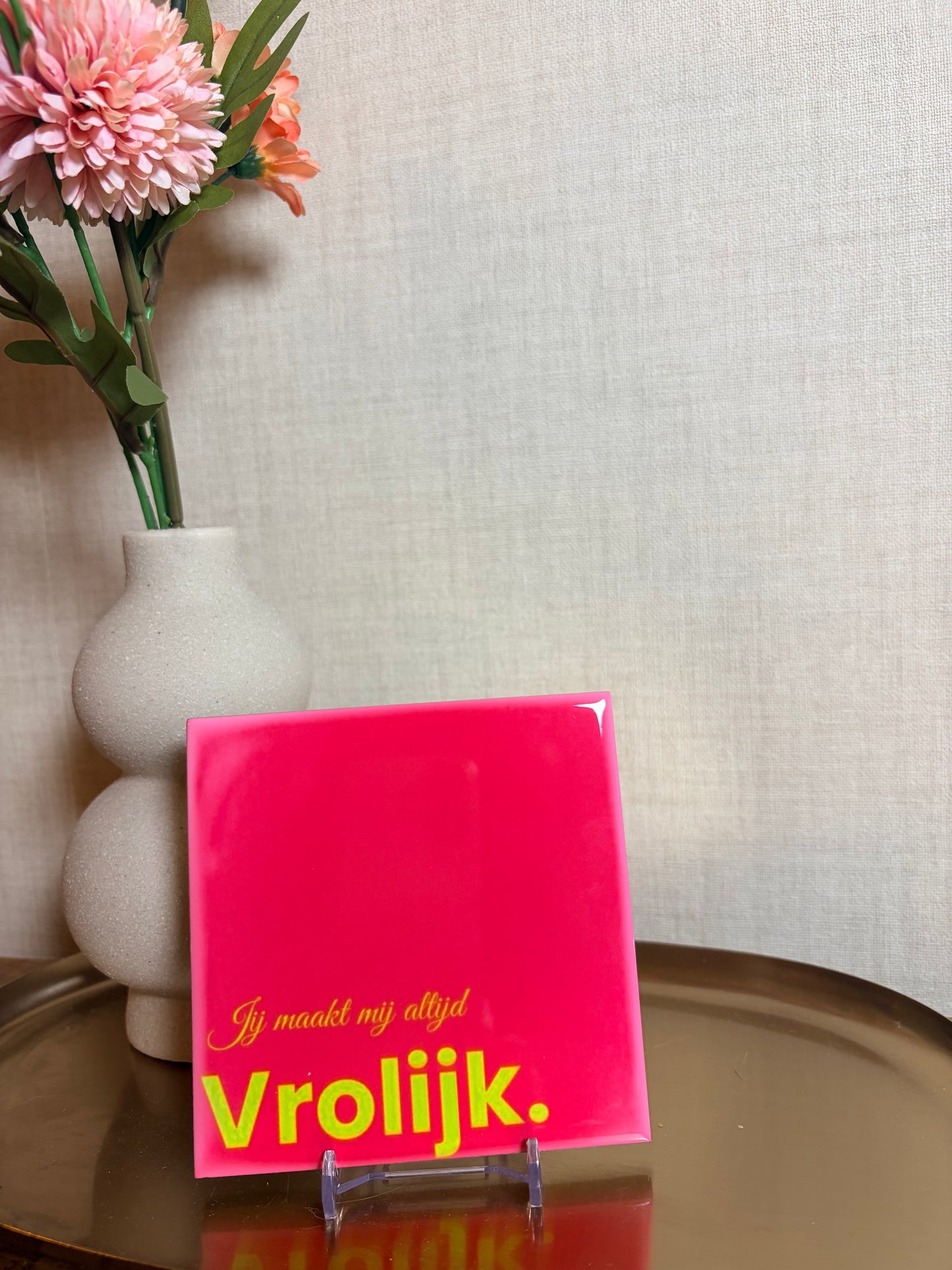Tegeltje “vrolijk”